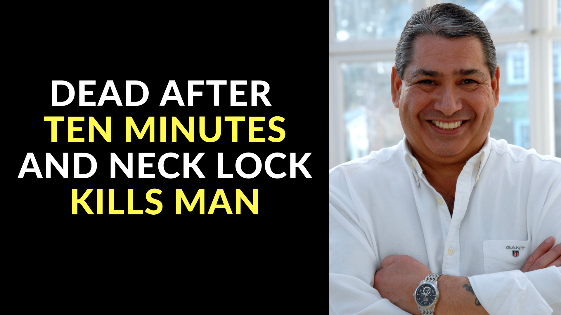 Dead After Ten Minutes and Neck Lock Kills Man