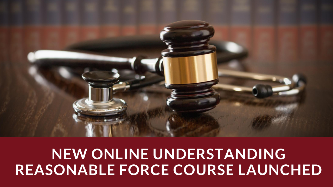 New Online Understanding Reasonable Force Course Launched