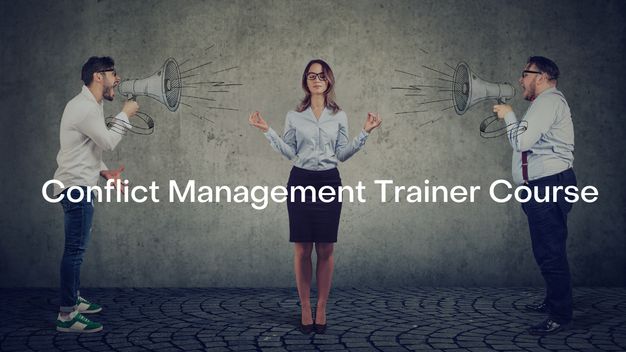 Conflict Management Trainer Course