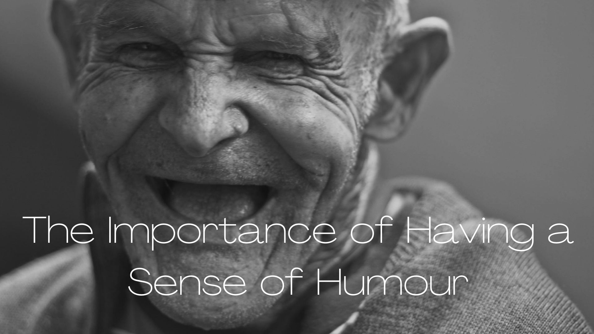 The Importance of Having a Sense of Humour