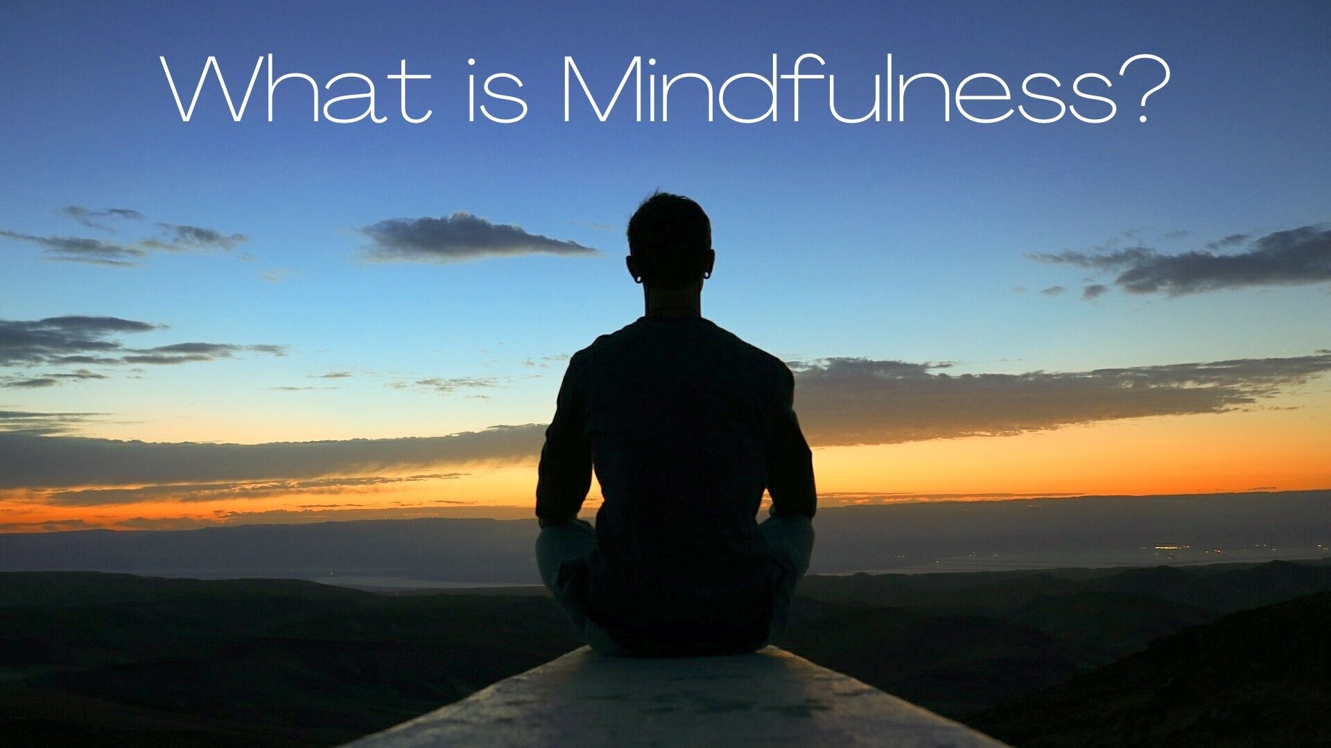 What is Mindfulness