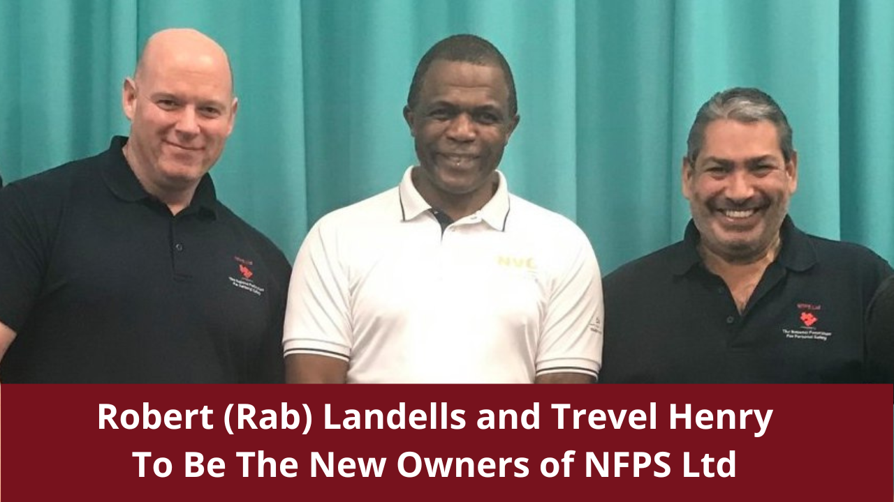Robert (Rab) Landells and Trevel Henry To Be The New Owners of NFPS Ltd
