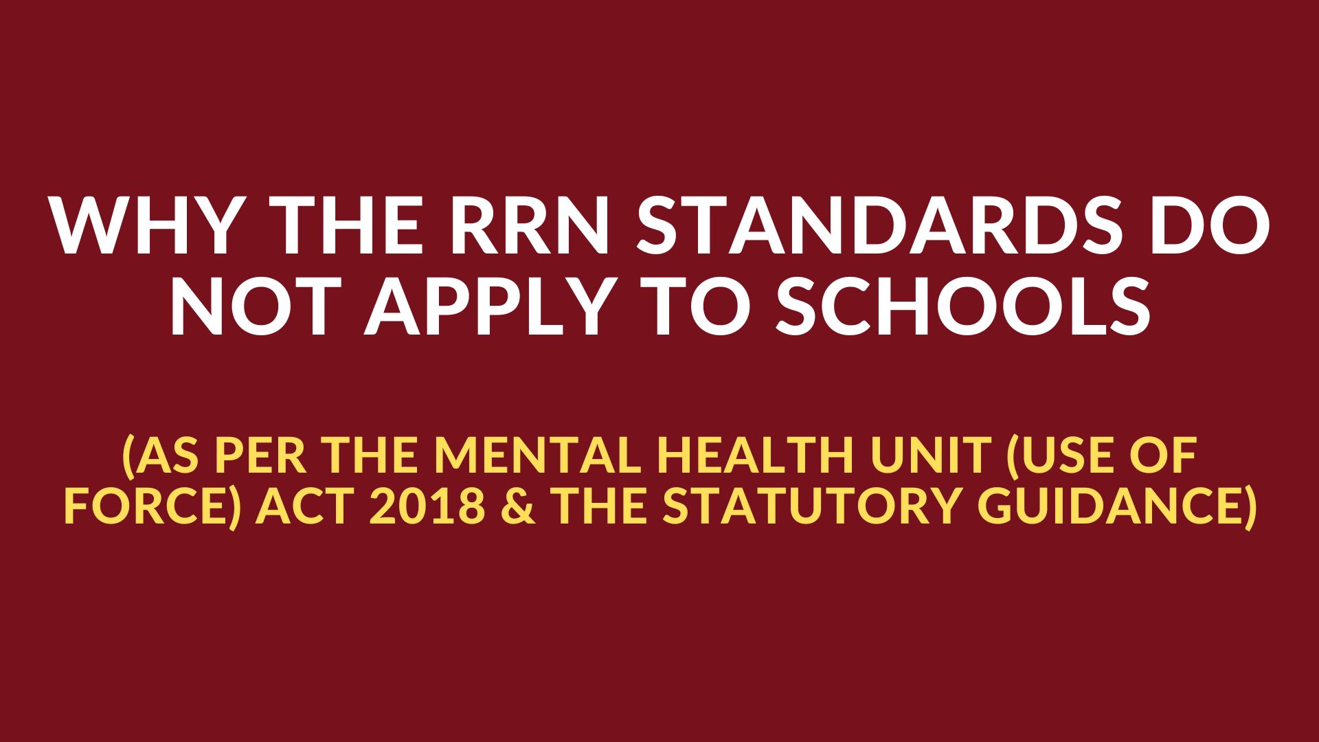 Why The RRN Standards Do Not Apply To Schools