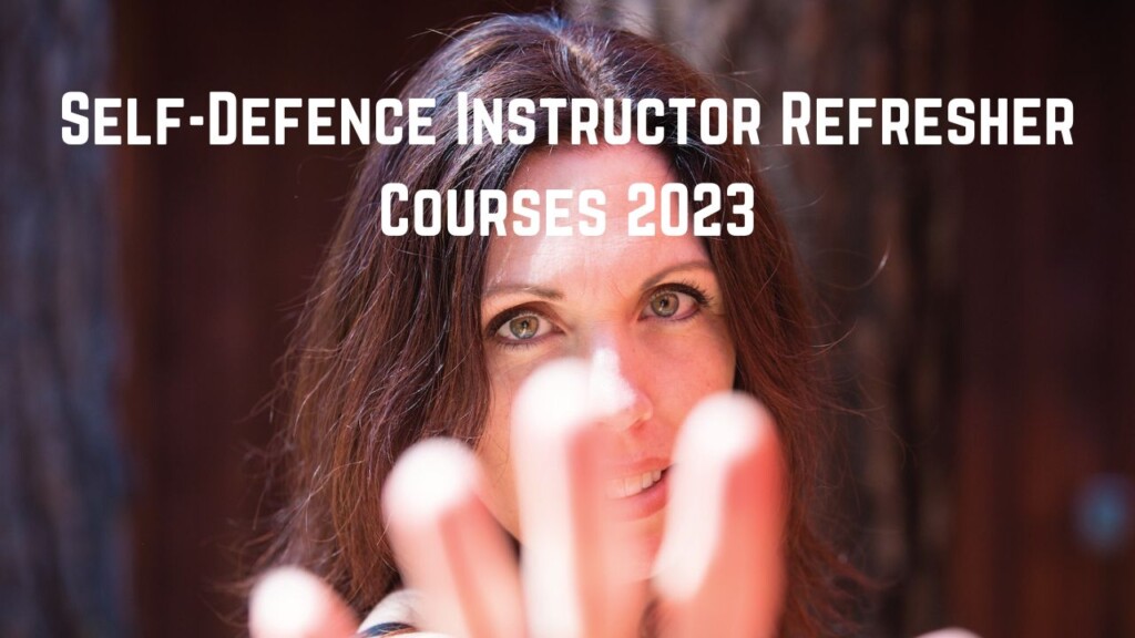 Self-Defence Instructor Refresher Courses 2023