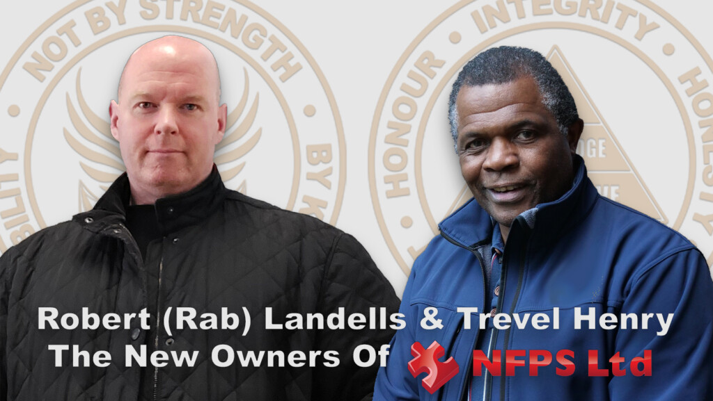 Robert (Rab) Landells & Trevel Henry New Owners Of NFPS Ltd