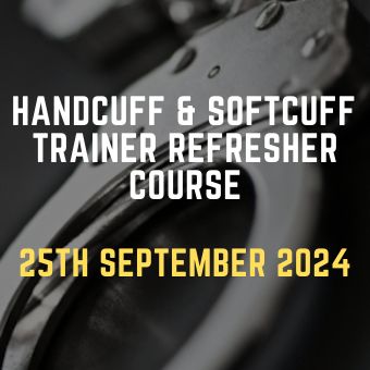 Handcuff & Softcuff Trainer Refresher Course 25th September 2024