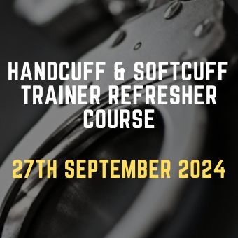 Handcuff & Softcuff Trainer Refresher Course 27th September 2024