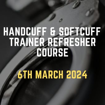 Handcuff & Softcuff Trainer Refresher Course 6th March 2024