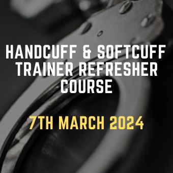 Handcuff & Softcuff Trainer Refresher Course 7th March 2024