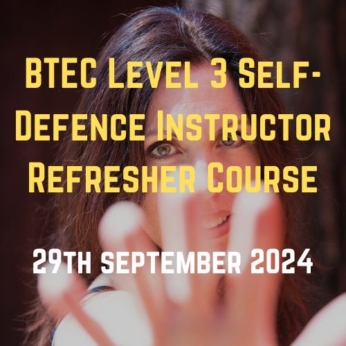 Self Defence Instructor Refresher Course 29th September 2024