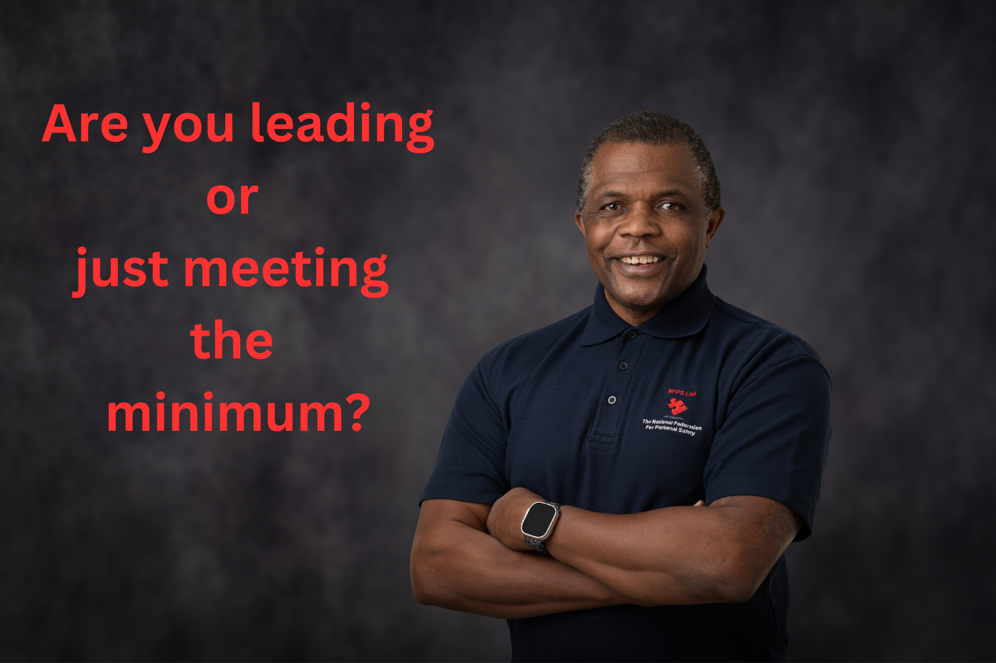 Are you leading or just meeting the minimum?